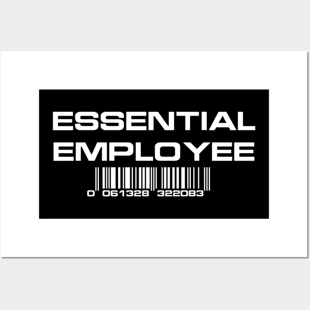 Essential Employee (white text) Wall Art by BishopCras